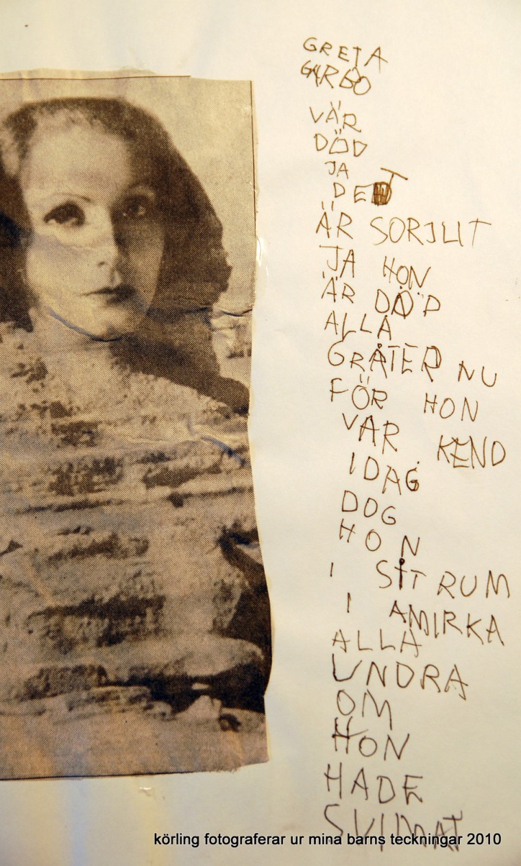 Greta Garbo är död, körling fotograferar 2010