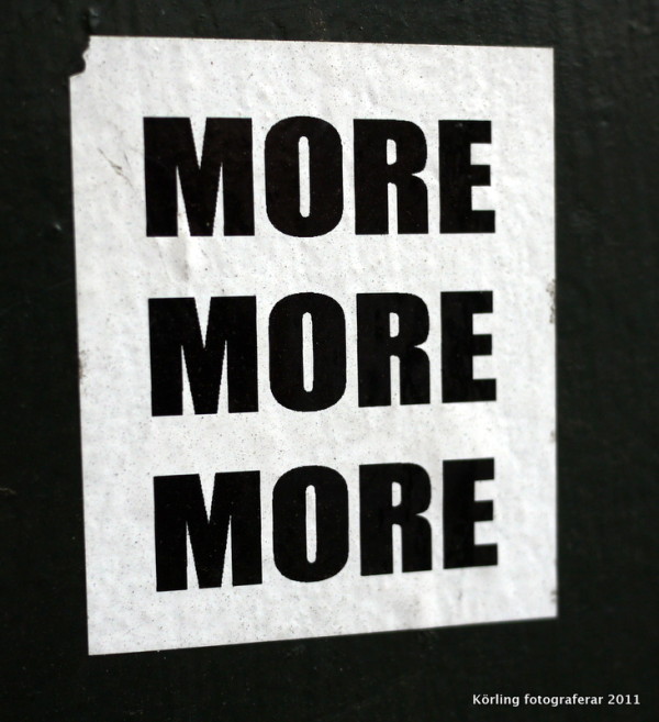 More more more